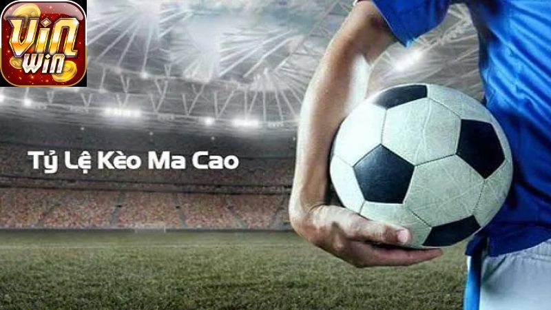 Kèo Macao Là Gì? Định Nghĩa Và Giải Thích Dễ Hiểu